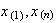 $x_{(1)},x_{(n)}$