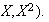 $X,X^{2}).$