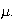 $\mu.$