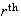 $r^{\QTR{rm}{th}}$