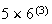 $5\times6^{(3)}$