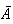 $\bar{A}$