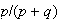 $p/(p+q)$