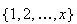 $\{1,2,\dots,x\}$