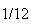 $1/12$