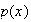 $p(x)$