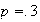 $p = .3$