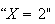 $``X=2'$