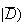 $|\overline{D})$
