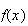 $f(x)$