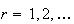 $r=1,2,\dots$