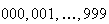 $000,001,\dots,999$